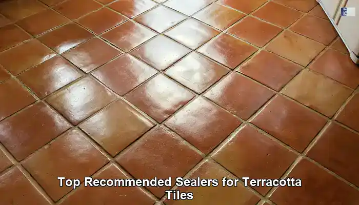 Highly Recommended Sealers for Terracotta Tiles in Australia