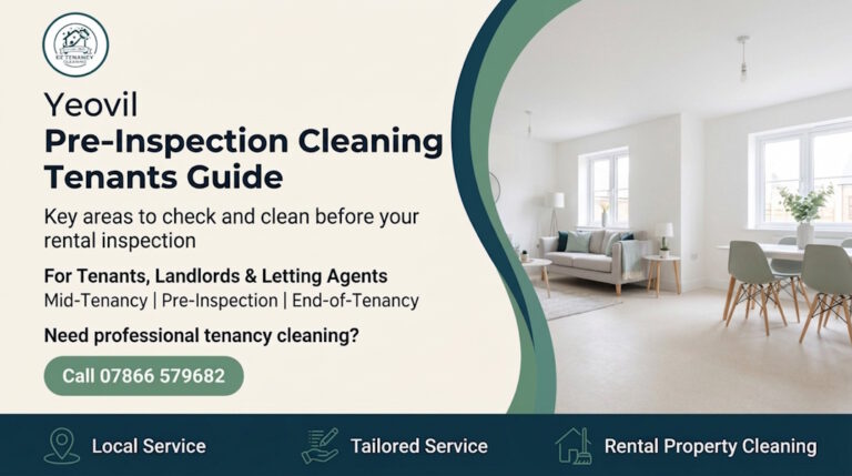 Cleaning Guide for Tenants: Pre-Inspection Tips in Yeovil