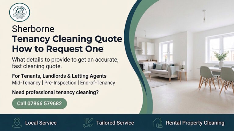 Tenancy Cleaning Quote: How to Request One in Sherborne